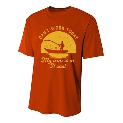 Fishing Can't Work Today My Arm Is In A Cast Fisherman Performance Sprint T-Shirt