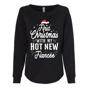 First Christmas With My Hot New Fiancee Gift Womens California Wash Sweatshirt