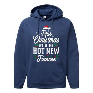 First Christmas With My Hot New Fiancee Gift Performance Fleece Hoodie