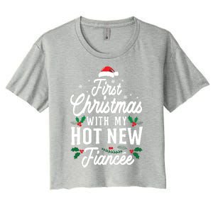 First Christmas With My Hot New Fiancee Gift Women's Crop Top Tee