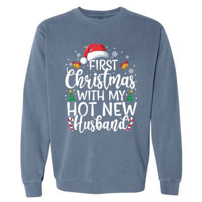 First Christmas With My Hot New Husband Newlywed Cute Gift Garment-Dyed Sweatshirt