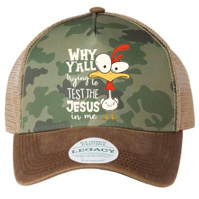 Funny Chicken Why Y'all Trying To Test The Jesus In Me Legacy Tie Dye Trucker Hat