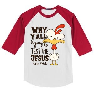 Funny Chicken Why Y'all Trying To Test The Jesus In Me Kids Colorblock Raglan Jersey