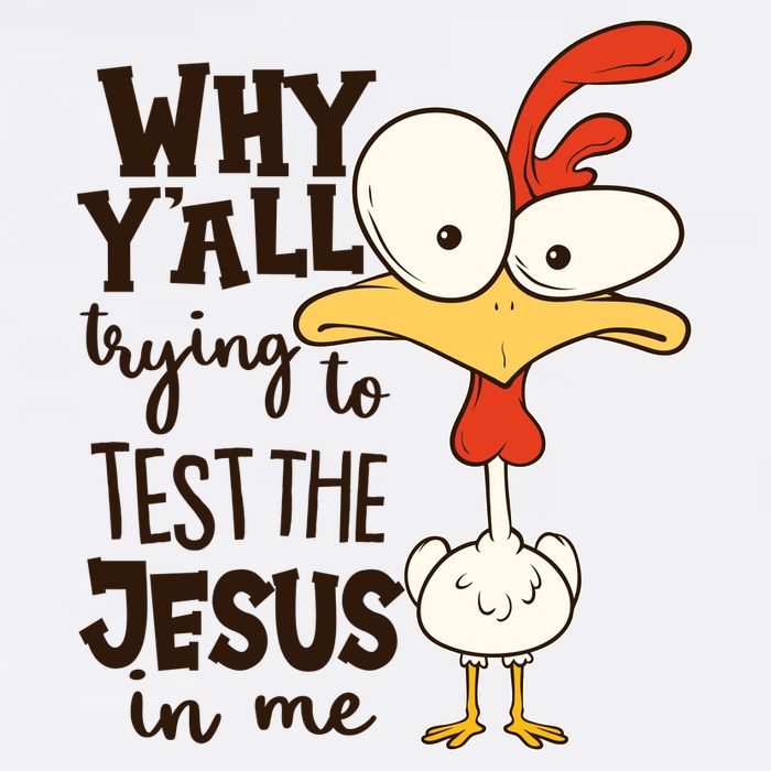 Funny Chicken Why Y'all Trying To Test The Jesus In Me Full-Length Apron With Pockets