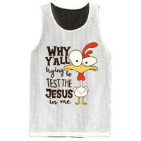 Funny Chicken Why Y'all Trying To Test The Jesus In Me Mesh Reversible Basketball Jersey Tank