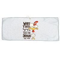 Funny Chicken Why Y'all Trying To Test The Jesus In Me Large Microfiber Waffle Golf Towel
