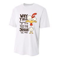Funny Chicken Why Y'all Trying To Test The Jesus In Me Youth Performance Sprint T-Shirt