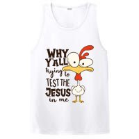 Funny Chicken Why Y'all Trying To Test The Jesus In Me PosiCharge Competitor Tank