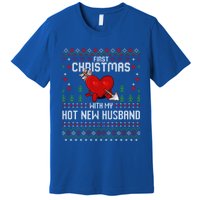 First Christmas With My Hot New Husband Sweater Ugly Xmas Gift Premium T-Shirt