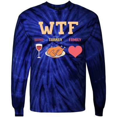 Funny Cute Wine Turkey Family Thanksgiving Gift Tie-Dye Long Sleeve Shirt