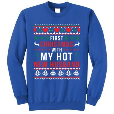 First Christmas With My Hot New Wife Husband Ugly Sweater Cool Gift Sweatshirt