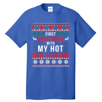 First Christmas With My Hot New Wife Husband Ugly Sweater Cool Gift Tall T-Shirt