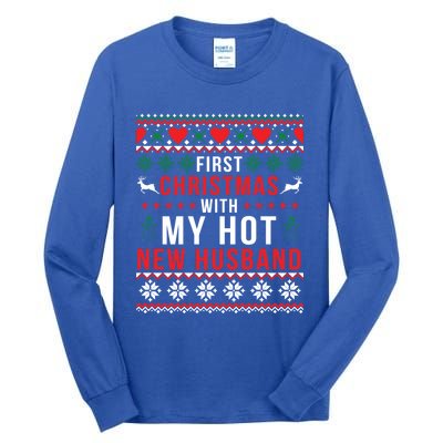 First Christmas With My Hot New Wife Husband Ugly Sweater Cool Gift Tall Long Sleeve T-Shirt