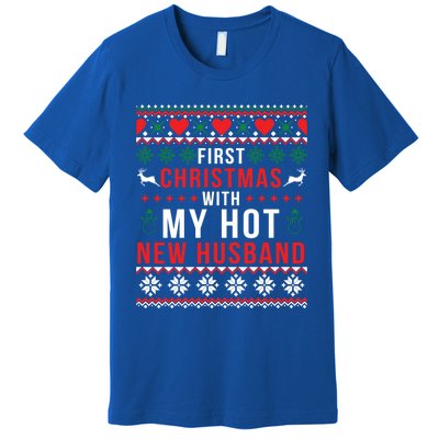 First Christmas With My Hot New Wife Husband Ugly Sweater Cool Gift Premium T-Shirt