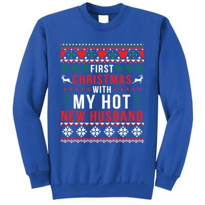 First Christmas With My Hot New Wife Husband Ugly Sweater Cool Gift Tall Sweatshirt