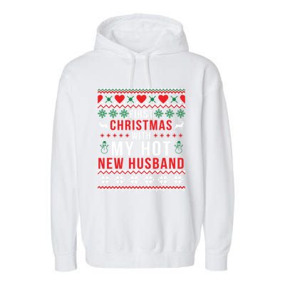 First Christmas With My Hot New Wife Husband Ugly Sweater Cool Gift Garment-Dyed Fleece Hoodie