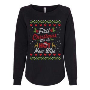 First Christmas With My Hot New Wife Married Matching Couple Gift Womens California Wash Sweatshirt