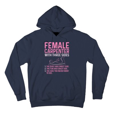 Female Carpenter With Three Sides Wo Woodworker Mother Hoodie