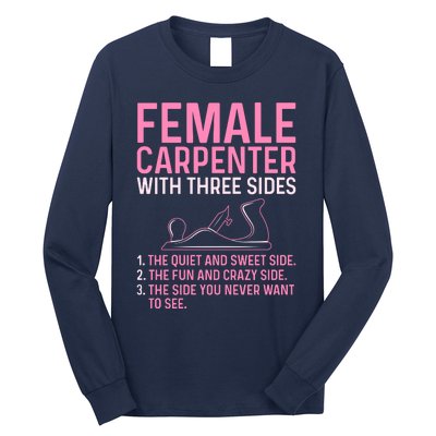 Female Carpenter With Three Sides Wo Woodworker Mother Long Sleeve Shirt