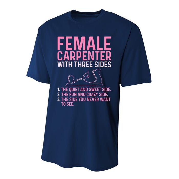 Female Carpenter With Three Sides Wo Woodworker Mother Performance Sprint T-Shirt