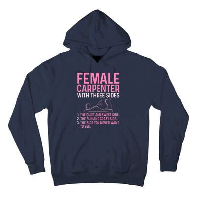 Female Carpenter With Three Sides Wo Woodworker Mother Tall Hoodie