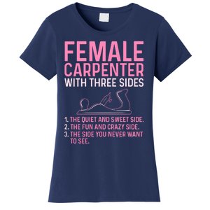 Female Carpenter With Three Sides Wo Woodworker Mother Women's T-Shirt