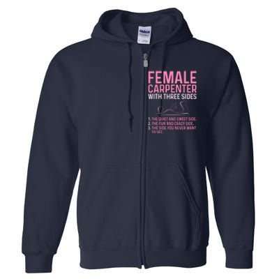 Female Carpenter With Three Sides Wo Woodworker Mother Full Zip Hoodie