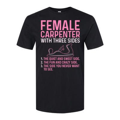 Female Carpenter With Three Sides Wo Woodworker Mother Softstyle CVC T-Shirt