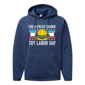 Fresh Change Worker Patriotic Laborer Happy Labor Day Meaningful Gift Performance Fleece Hoodie