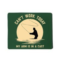 Funny Can't Work Today My Arm Is In A Cast Shirt Funny Fly Fishing Meme Shirt Mousepad