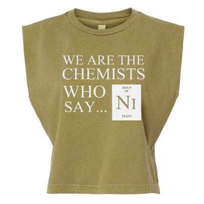 Funny Chemistry We Are The Chemists Who Say NI Garment-Dyed Women's Muscle Tee