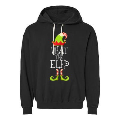 Funny Christmas What The Elf Gift Garment-Dyed Fleece Hoodie