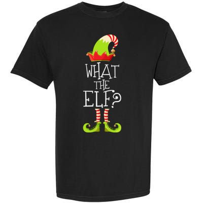 Funny Christmas What The Elf Gift Garment-Dyed Heavyweight T-Shirt