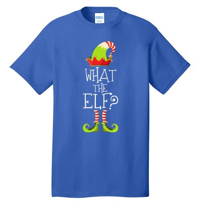 Funny Christmas What The Elf Gift Tall T-Shirt