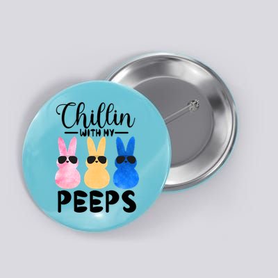 Funny Chillin With My Peeps Easter Bunny Hangin With Peeps Gift Button