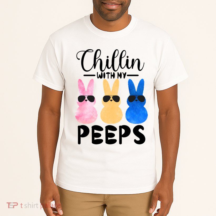 Funny Chillin With My Peeps Easter Bunny Hangin With Peeps Gift Tall T-Shirt