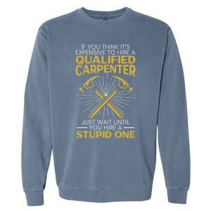 Funny Carpenter Woodworking Wood Whisperer Carpentry Gift Garment-Dyed Sweatshirt