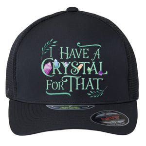 Funny Crystals Witchy Quote Chakras Energy Healing Flexfit Unipanel Trucker Cap