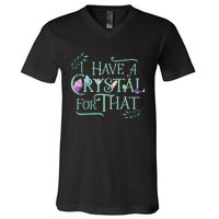 Funny Crystals Witchy Quote Chakras Energy Healing V-Neck T-Shirt