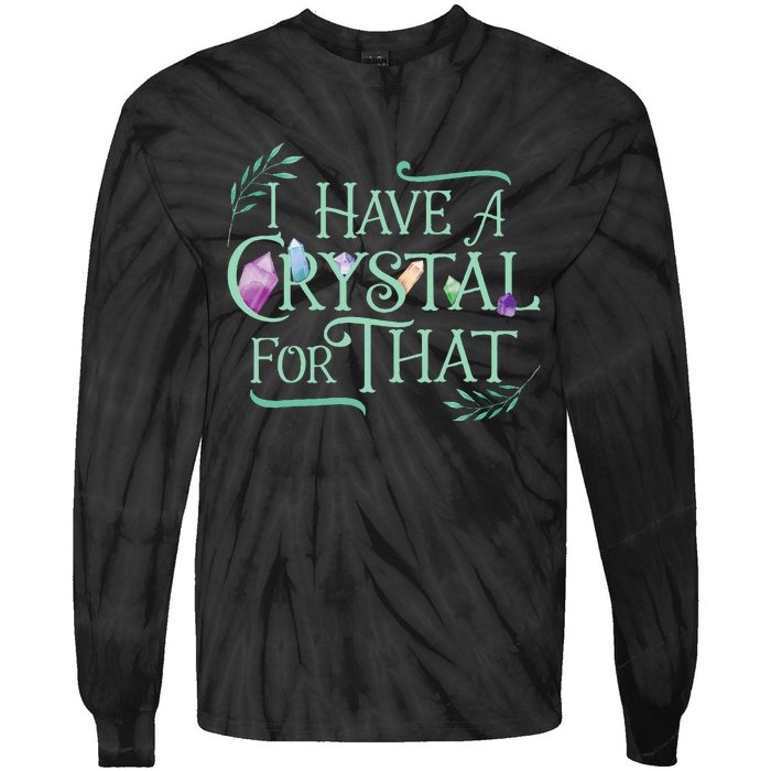 Funny Crystals Witchy Quote Chakras Energy Healing Tie-Dye Long Sleeve Shirt