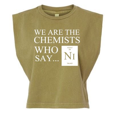 Funny Chemistry We Are The Chemists Who Say NI Garment-Dyed Women's Muscle Tee