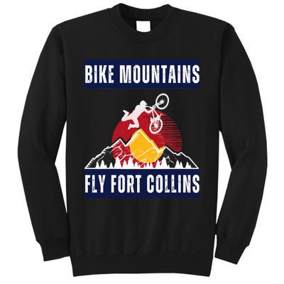 fort collins where bikers and mountain meet Sweatshirt