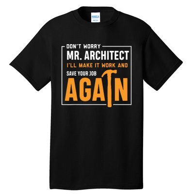 Funny Construction Worker Builder Gift Tall T-Shirt