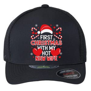 First Christmas With My Hot New Wife Funny Newlywed Couples Flexfit Unipanel Trucker Cap