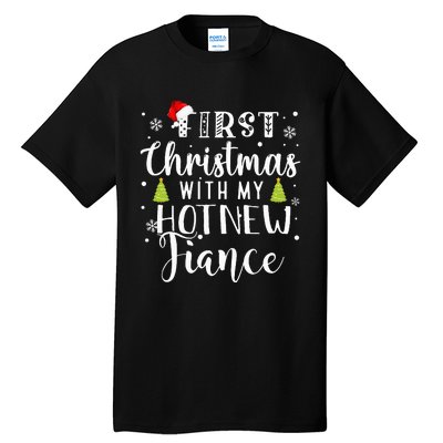 First Christmas With My Hot New Fiance Engaged Couple Xmas Tall T-Shirt