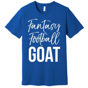 Fantasy Championship Winner Items Gift Fantasy Football Goat Great Gift Premium T-Shirt