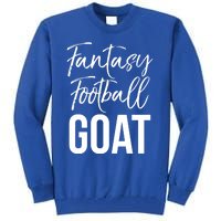 Fantasy Championship Winner Items Gift Fantasy Football Goat Great Gift Tall Sweatshirt