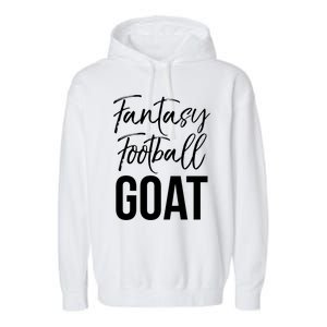 Fantasy Championship Winner Items Gift Fantasy Football Goat Great Gift Garment-Dyed Fleece Hoodie