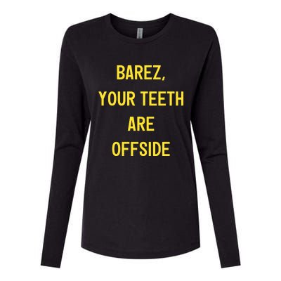 Fan Crew96 Wearing Barez Your Teeth Are Offside Limited Womens Cotton Relaxed Long Sleeve T-Shirt