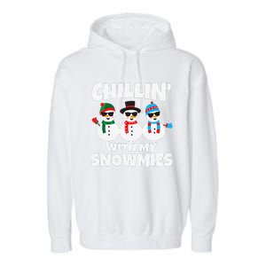 Funny Chillin With My Snowmies Christmas Garment-Dyed Fleece Hoodie